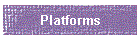 Platforms
